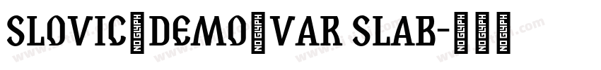 Slovic_Demo_Var Slab字体转换 Slovic_Demo_Var Slab字体转换